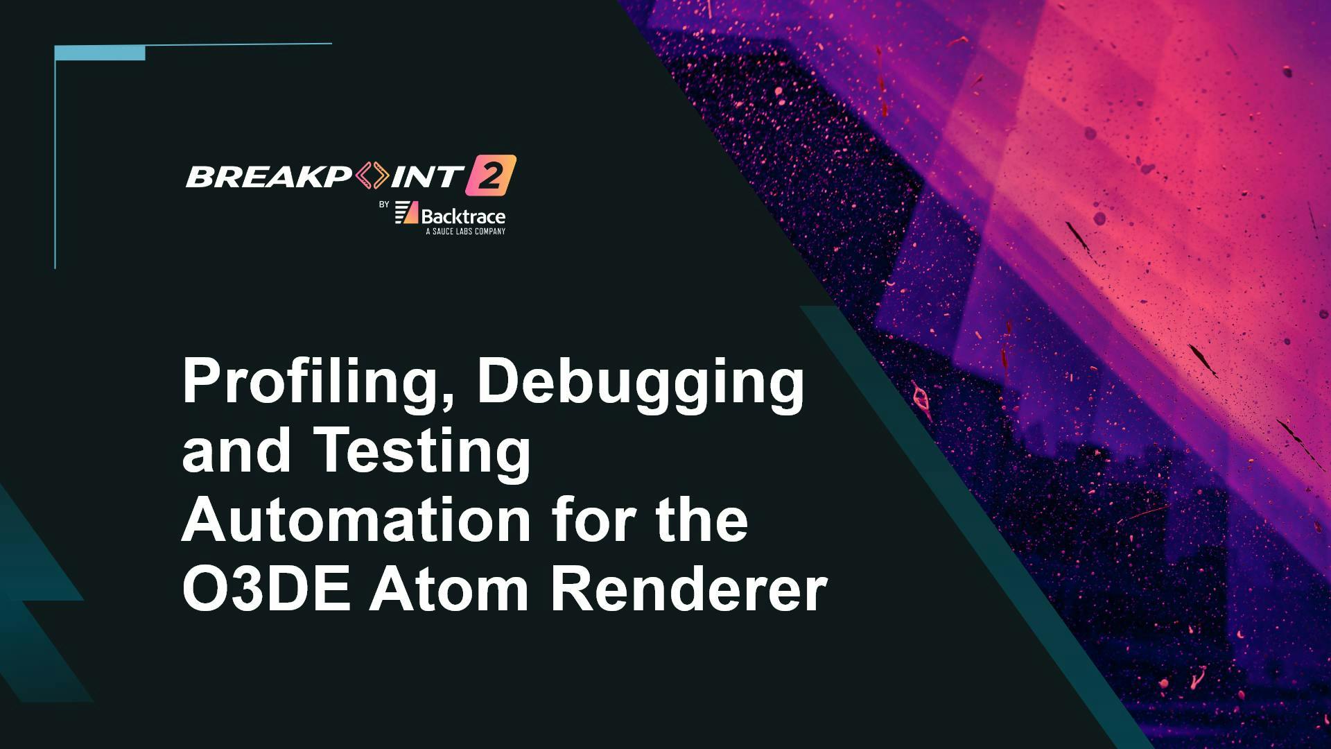Profiling, Debugging and Testing Automation for the O3DE Atom Renderer