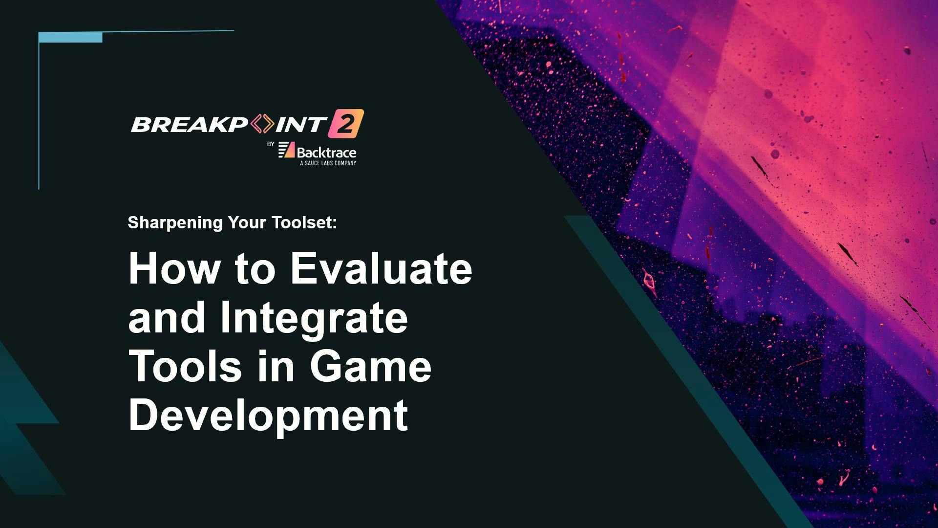 Sharpening Your Toolset: How to Evaluate and Integrate Tools in Game Development